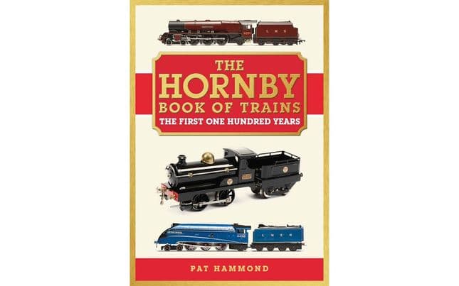 The Hornby Book of Trains - The Centenary Hard Back Edition by Pat Hammond (1)